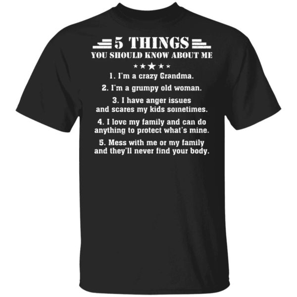 5 Things You Should Know About Me Grandma T-shirt  All Day Tee