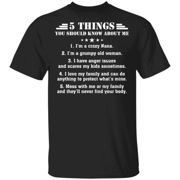 5 Things You Should Know About Me Nana T-shirt  All Day Tee