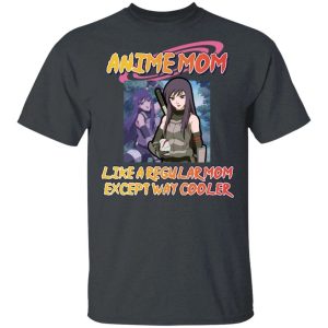Anime Mom Like A Regular Mom Except Cooler Naruto Shirt Yugao Uzuki Tee All Day Tee 3