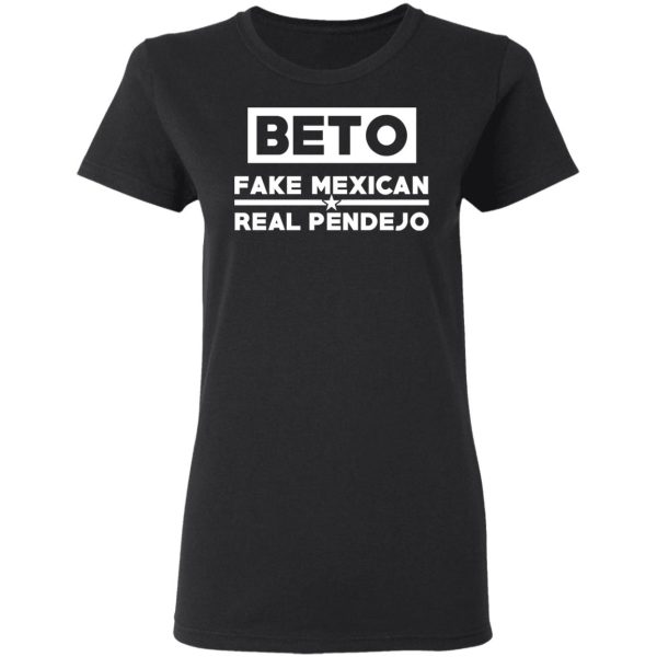 Beto Fake Mexican Real Pendejo T-Shirts