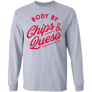 Body by Chips amp Queso T Shirt 2