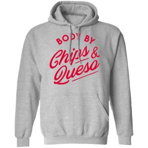 Body by Chips amp Queso T Shirt 5