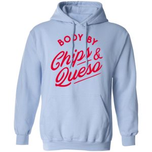 Body by Chips amp Queso T Shirt 7