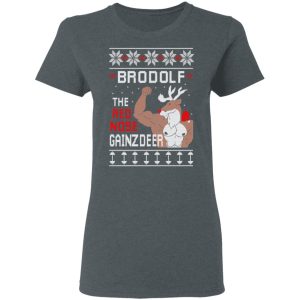 Brodolf The Red Nose Gainzdeer Shirt 5 Brodolf The Red Nose Gainzdeer Shirt 2