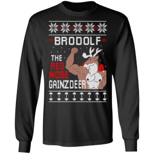 Brodolf The Red Nose Gainzdeer Shirt 8 Brodolf The Red Nose Gainzdeer Shirt 5