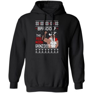 Brodolf The Red Nose Gainzdeer Shirt 9 Brodolf The Red Nose Gainzdeer Shirt 6