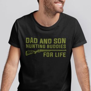 Dad And Son Hunting Buddies For Life Shirt 3