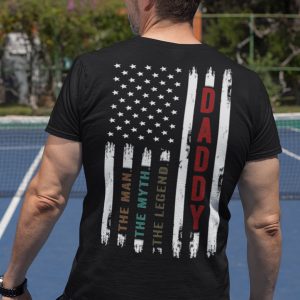 Daddy The Man The Myth The Legend US Flag Shirt