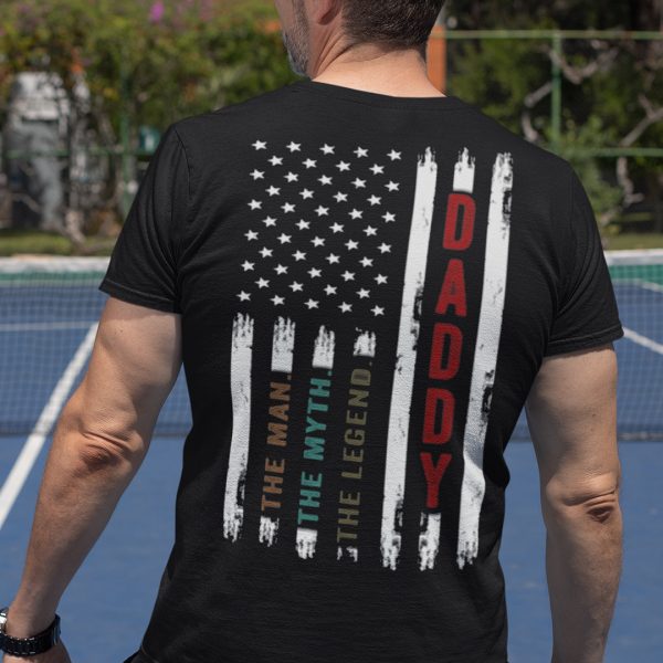 Daddy The Man The Myth The Legend US Flag Shirt