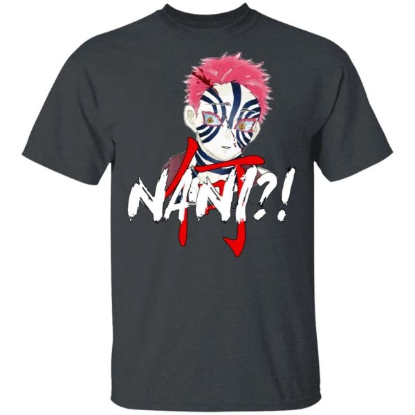 Demon Slayer Akaza Nani Shirt Funny Kimetsu No Yaiba Character Tee  All Day Tee