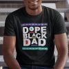 Dope Black Dad Shirt