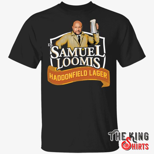 Dr Samuel Loomis Haddonfield Lager T Shirt For Unisex – TheKingShirtS