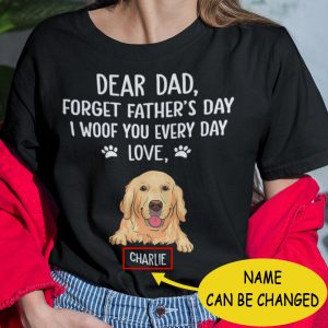 Forget Fathers Day Golden Retriever Personalized Shirt 3