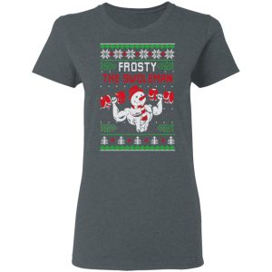 Frosty The Swoleman Shirt 5 Frosty The Swoleman Shirt 2