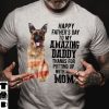 German Shepherd Shirt Happy Father’s Day My Amazing Daddy