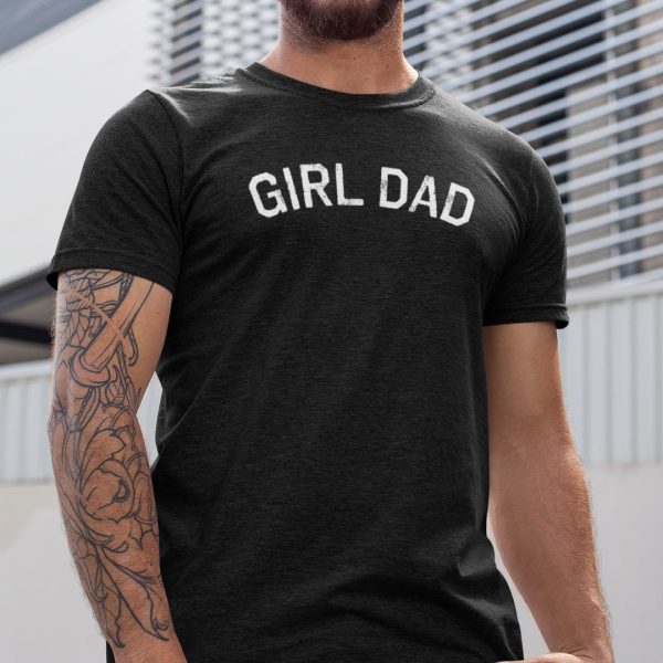 Girl Dad T-Shirt