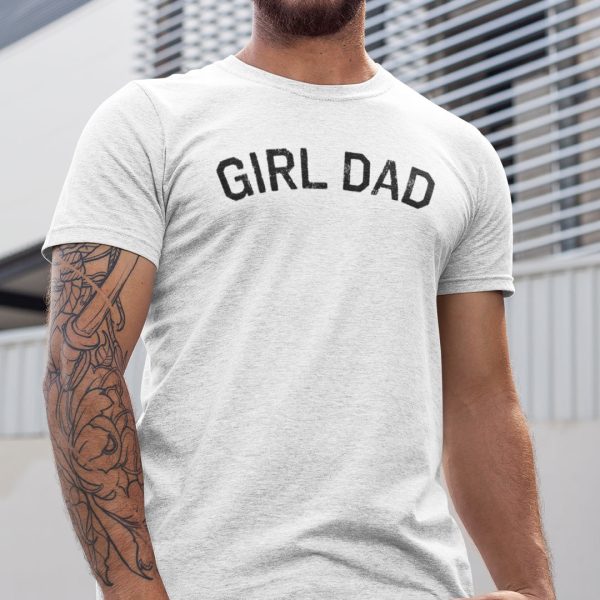 Girl Dad T-Shirt