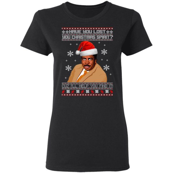 Have You Lost Your Christmas Spirit Cuz I’ll Help You Find It Shirt