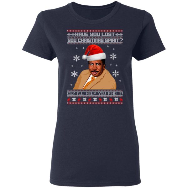 Have You Lost Your Christmas Spirit Cuz I’ll Help You Find It Shirt