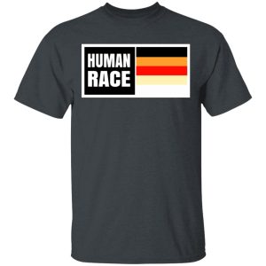 Human Race Shirt, Hoodie 1 Human Race Shirt Hoodie 10