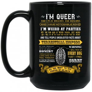 Im Queer And I Play Dungeons And Dragons Have Noticeable Adhd Mug 4