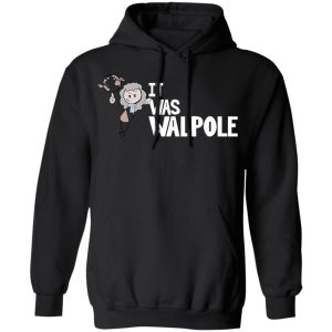 It Was Walpole T Shirts 6