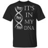 It’s In My DNA Asbach Uralt T-shirt Brandy Addict Tee  All Day Tee