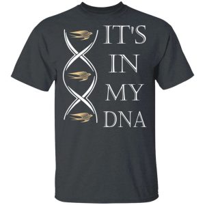 Its In My DNA Martell T shirt Brandy Addict Tee All Day Tee 4