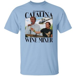 Its The Fucking Catalina Wine Mixer T Shirts Hoodies Sweater 2