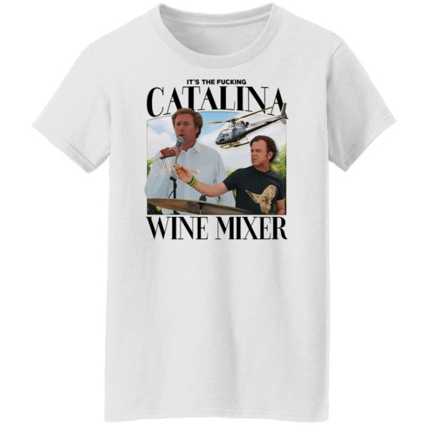 It’s The Fucking Catalina Wine Mixer T-Shirts, Hoodies, Sweater