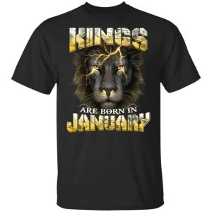 Kings Are Born In January Birthday T-Shirt Amazing Lion Face All Day Tee Kings Are Born In January Birthday T-Shirt Amazing Lion Face All Day Tee