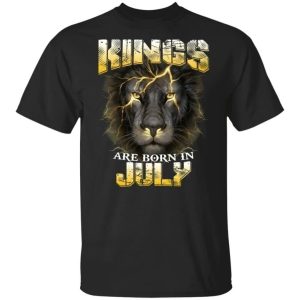 Kings Are Born In July Birthday T-Shirt Amazing Lion Face All Day Tee Kings Are Born In July Birthday T-Shirt Amazing Lion Face All Day Tee