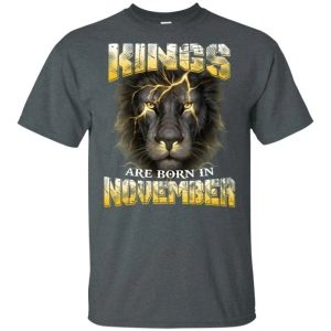 Kings Are Born In November Birthday T Shirt Amazing Lion Face All Day Tee 2