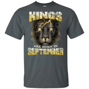Kings Are Born In September Birthday T Shirt Amazing Lion Face All Day Tee 4