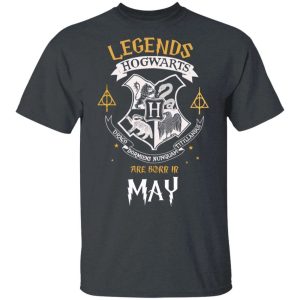 Legends Are Born In May Hogwarts T shirt Harry Potter Birthday Tee All Day Tee 2