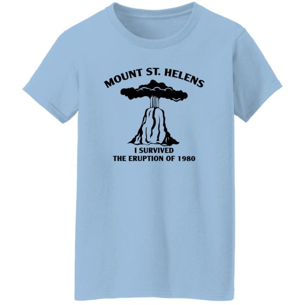 Mount St. Helens I Survived The Eruption Of 1980 T-Shirts, Hoodies