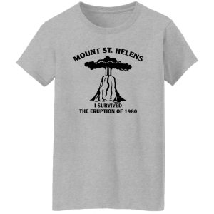 Mount St Helens I Survived The Eruption Of 1980 T Shirts Hoodies 7