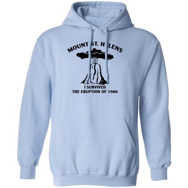 Mount St. Helens I Survived The Eruption Of 1980 T-Shirts, Hoodies