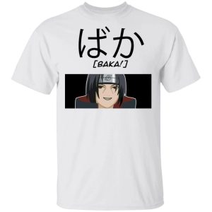 Naruto Itachi Uchiha Baka Shirt Funny Character Tee All Day Tee 1