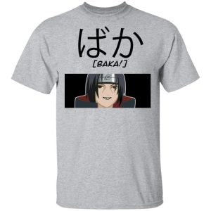 Naruto Itachi Uchiha Baka Shirt Funny Character Tee All Day Tee 4