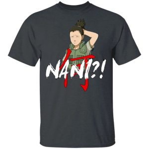Naruto Shikamaru Nani Shirt Funny Anime Character Tee All Day Tee 4