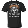 Never Underestimate An October Old Man Mandalorian T-shirt  All Day Tee
