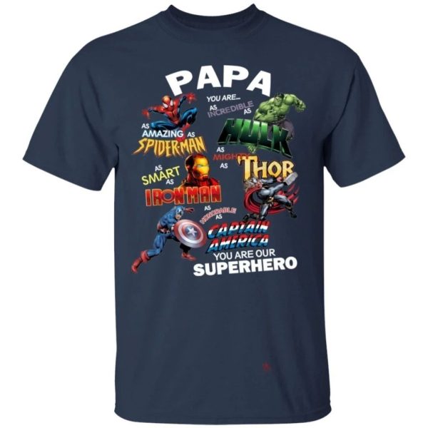 Papa you are our Superheroes T-Shirt Funny Gift Idea  All Day Tee