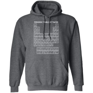 Periodic Table Of Tacos Shirt 8
