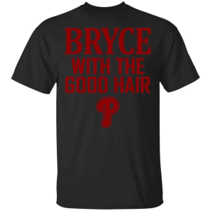 Philly Bryce Harper With The Good Hair Harper Philly Fan T Shirt All Day Tee 1