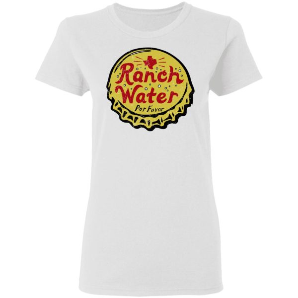 Ranch Water Por Favor T-Shirts