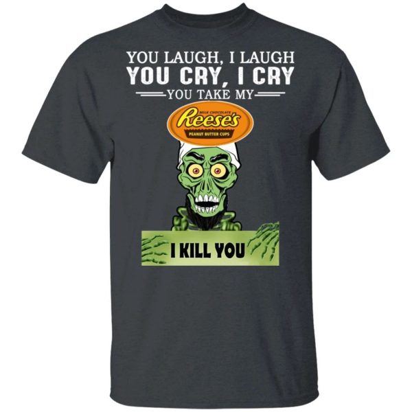 Reese’s Peanut Butter Cup Achmed T-shirt You Take My Snack I Kill You Tee  All Day Tee