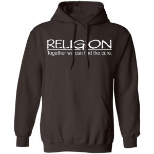 Religion Together We Can Find The Cure T Shirts Hoodies Sweater 4