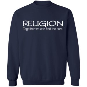 Religion Together We Can Find The Cure T Shirts Hoodies Sweater 7