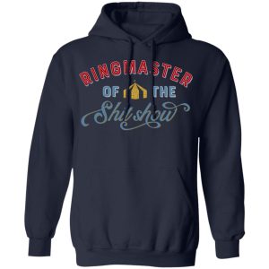 Ringmaster Of The Shit Show T Shirts Hoodies Sweatshirt 7